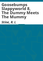 Goosebumps_Slappyworld_8__the_dummy_meets_the_mummy